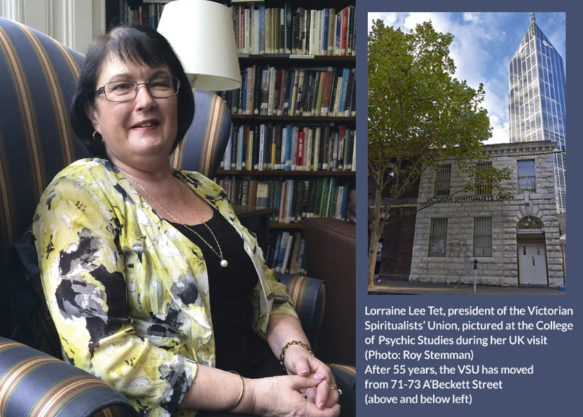 Lorraine Lee Tet, president of the Victorian Spiritualists’ Union, pictured at the College of Psychic Studies during her UK visit (Photo: Roy Stemman)  After 55 years, the VSU has moved from 71-73 A’Beckett Street 